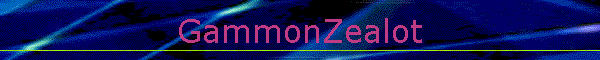 GammonZealot