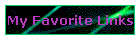 My Favorite Links