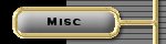 Misc