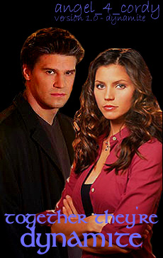 angel_4_cordy - they're dynamite together