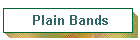 Plain Bands