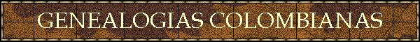 GENEALOGIAS COLOMBIANAS