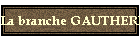 La branche GAUTHERIN