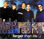 Backstreet Boys - Larger Than Life