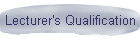 Lecturer's Qualification