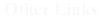 Other Links