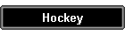 Hockey