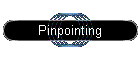 Pinpointing
