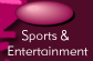 Sports & Entertainment