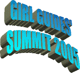 GIRL GUIDES'
SUMMIT 2005