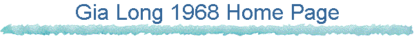 Gia Long 1968 Home Page