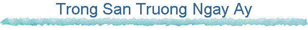 Trong San Truong Ngay Ay