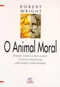 O Animal Moral
