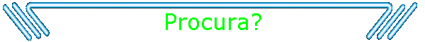 Procura?
