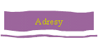 Adresy