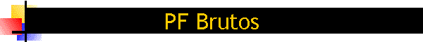 PF Brutos