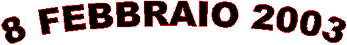 8 FEBBRAIO 2003