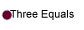 Three Equals