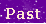 Past