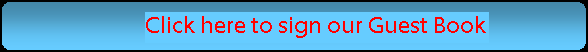 Please Sign our Guest Book