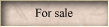 For sale