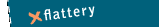flattery