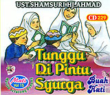 CD229 tajuk : Tunggu Di Pintu Syurga oleh Ust Shamsuri Ahmad