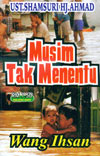 AA249 Tajuk : Musim Tak Menentu oleh Ustaz Shamsuri Hj Ahmad