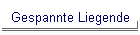 Gespannte Liegende