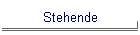 Stehende