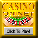 Casino On Net - Click To Play