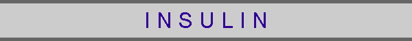 I N S U L I N