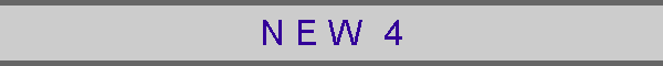 N E W  4