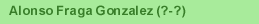 Alonso Fraga Gonzalez (1827-?)