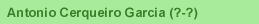 Antonio Cerqueiro Garcia (?-?)