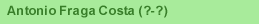 Antonio Fraga Costa (?-?)