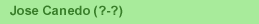 Jose Canedo (?-?)