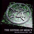 The Sisters of Mercy Merciful Releases
