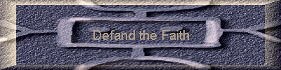 Defand the Faith