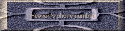 Heaven's phone number