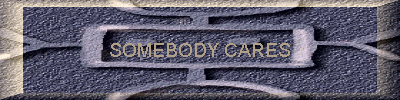 SOMEBODY CARES