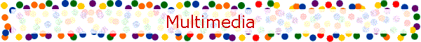 Multimedia