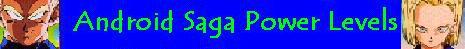 Android Saga Power Levels