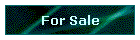 For Sale