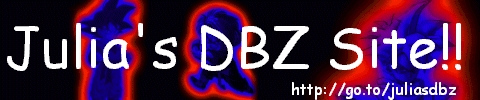 Julia's Dragonballz Site!!