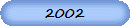 2002