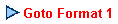 Goto Format 1