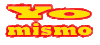 Pues eso, yo mismo, mi familia, etc.