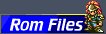 Rom Files Section