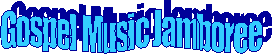 Gospel Music Jamboree